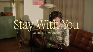Stay With You Acoustic Version - Jonathan Ogden