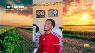 Dax - Lonely Dirt Road (Starz Collide Remix) Featuring Over 70 Artists