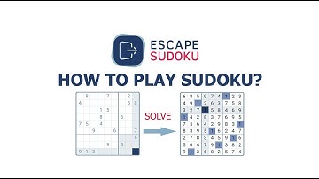How to solve Sudoku — Escape Sudoku
