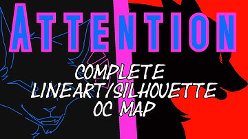 Attention | Complete lineart/silhouette OC MAP