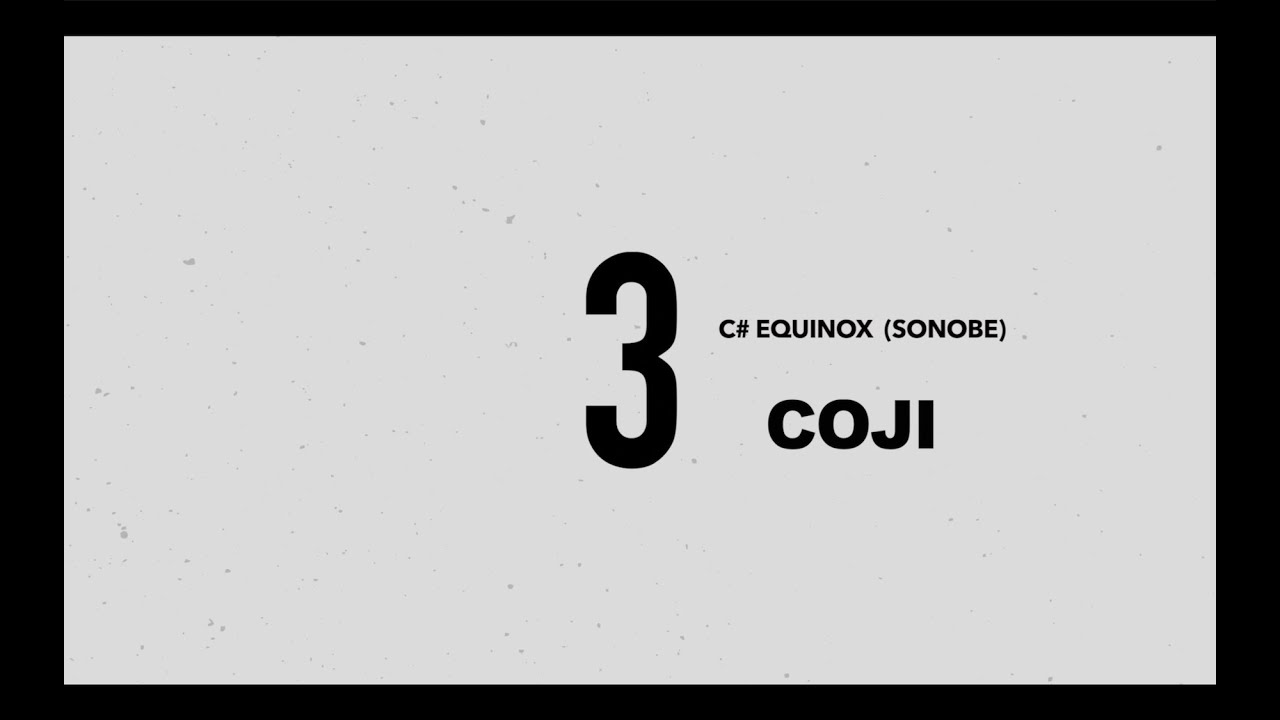 [1-3] 1st Touch #1 - COJI  [C# EQUINOX] (Sonobe)
