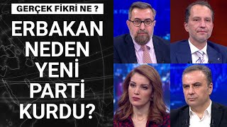 Gerçek Fikri Ne - 30 Ocak 2021 (Yeniden Refah Partisi, Cumhur İttifakı’na katılır mı?)