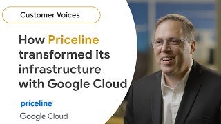 How Priceline Transformed Its Infrastructure with Google Cloud