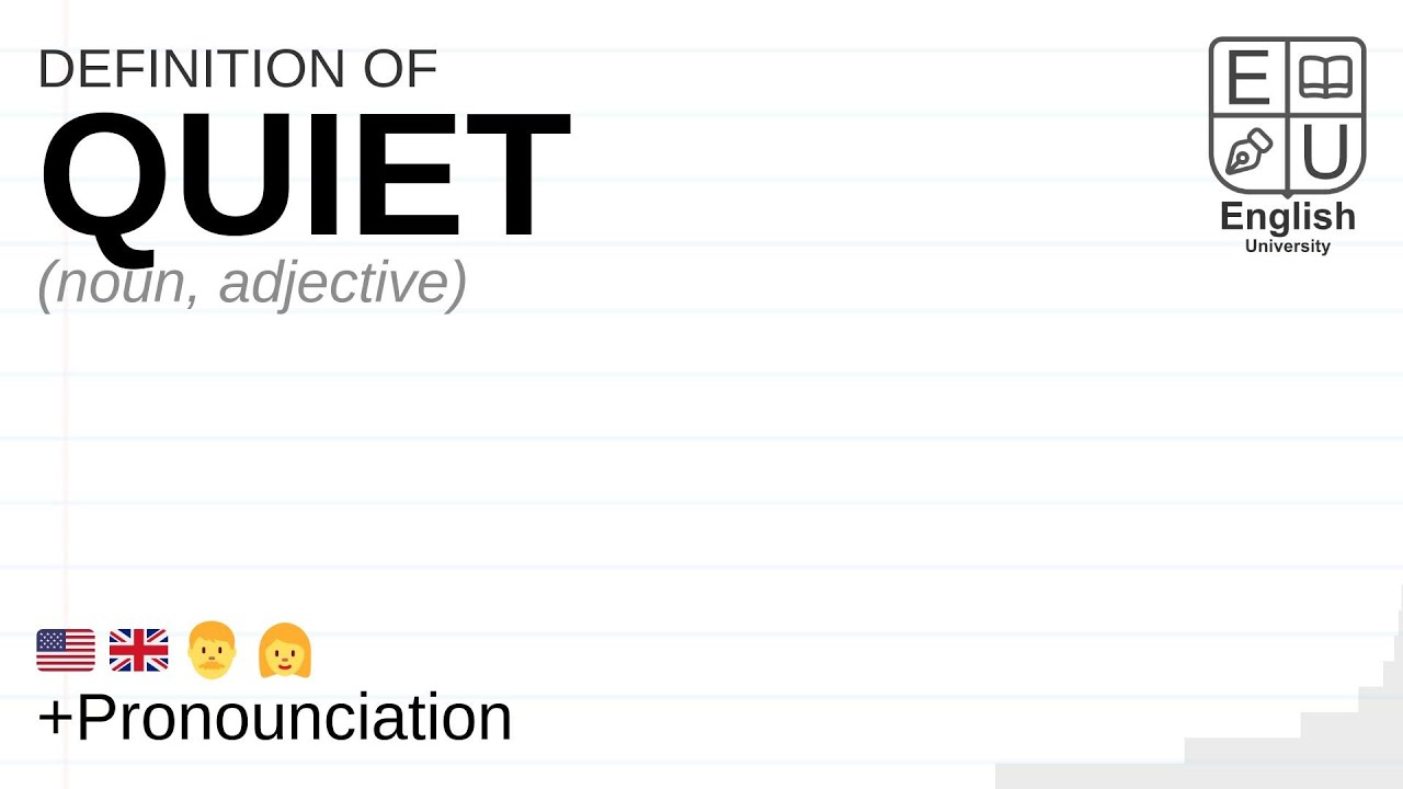 QUIET meaning, definition & pronunciation | What is QUIET? | How to say