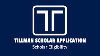 Tillman Scholar Application - Scholar Eligibility