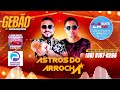 Banda astros do arrocha aovivo seresta paredo repertrionovo sofrencia remasterizado brega