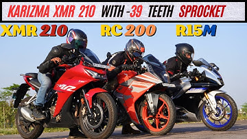 Karizma XMR210 With 39Teeth Sprocket  vs Yamaha R15M vs KTM RC200 Drag Race | Triple Battle |