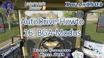 🚜 LS19-Howto AutoDrive 16: BGA-Modus
