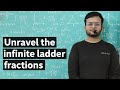Infinite 💯 Ladder Fractions 💯