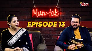 MUN TAK - Episode 13 | Namra Shahid - Kaisa Mera Naseeb Special | Younas Khan | MUN TV Pakistan