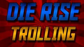 Black Ops 2 Die Rise Trolling #2! (Trample Steam, Sliquifier)