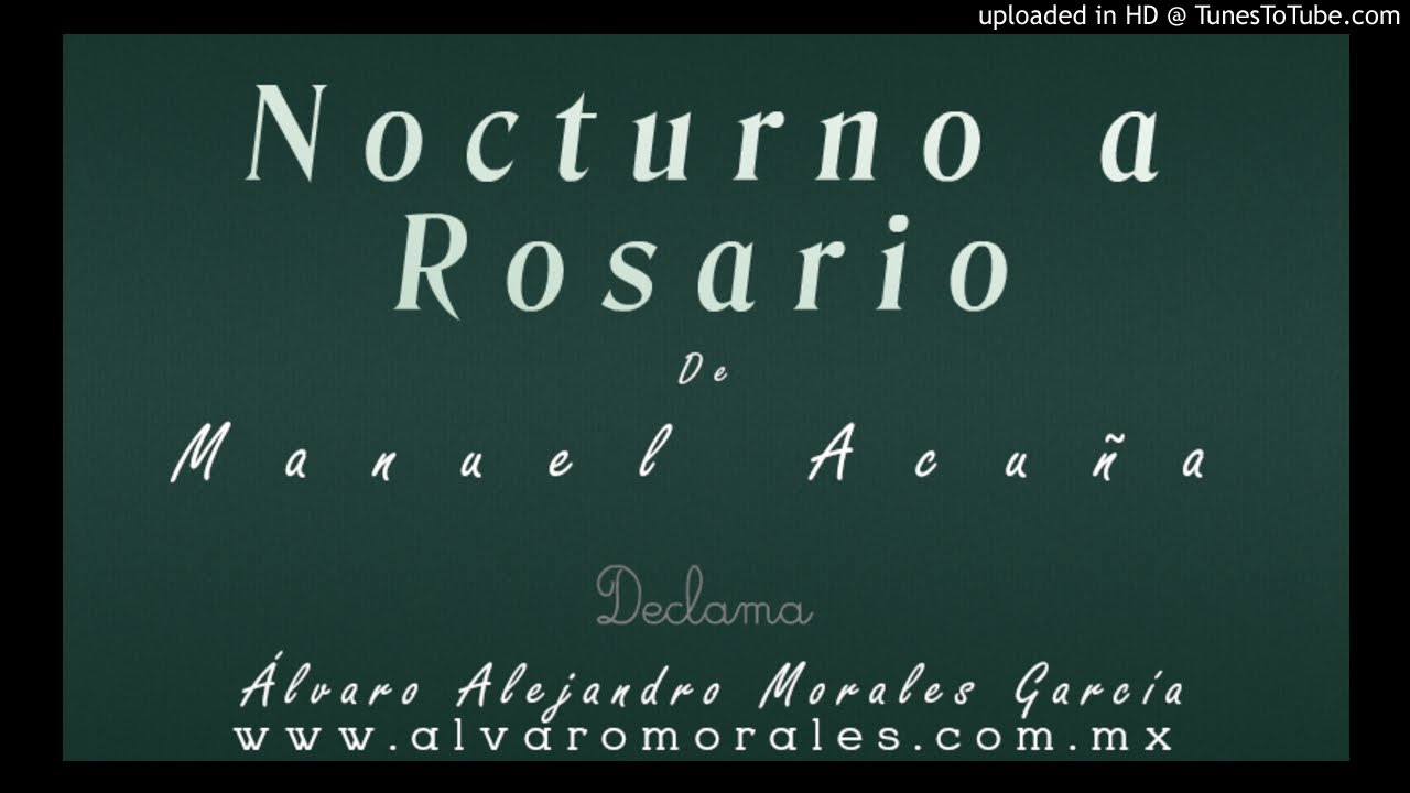 Poema Nocturno A Rosario Por Estrofas www.youtube.com