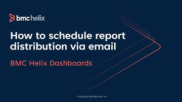 How to schedule report distribution through email in BMC Helix Dashboards