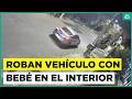 Delincuentes roban vehículo con bebé en el interior