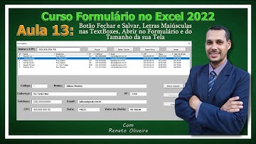 Aula 13 - Como Fazer Formulário no Excel - Botão Salvar e Fechar, Ucase, Abrir Direto no Formulário