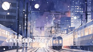 著作権フリーBGM【最終列車 / チル / メロウ / ローファイ】作業用BGM vlog music