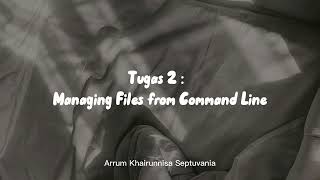 Red Hat - Tugas 2 : Managing Files from Command Line