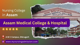 Assam Medical College U0026 Hospital  Dibrugarh Nursing Colleges In Assam Mynursingadmissioncom