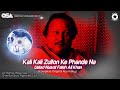 Kali Kali Zulfon Ke Phande Na | Nusrat Fateh Ali Khan | complete full version | OSA Worldwide Mp3 Song