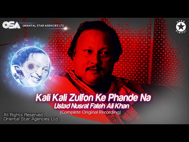 Kali Kali Zulfon Ke Phande Na | Nusrat Fateh Ali Khan | complete full version | OSA Worldwide class=