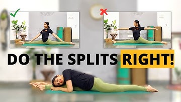 HOW TO DO THE SPLITS RIGHT: SQUARE OFF YOUR HIPS | Learn How to Do the Splits with Correct Form