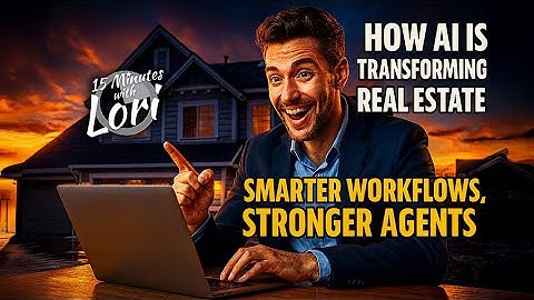 How AI Is Transforming Real Estate Smarter Workflows, Stronger Agents