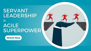 Servant Leadership in Agile – Why It’s the Secret Behind High-Performing Scrum Teams