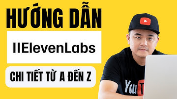 Hướng dẫn sử dụng ElevenLabs (Giao diện mới nhất 2025) | Chuyển văn bản thành giọng nói