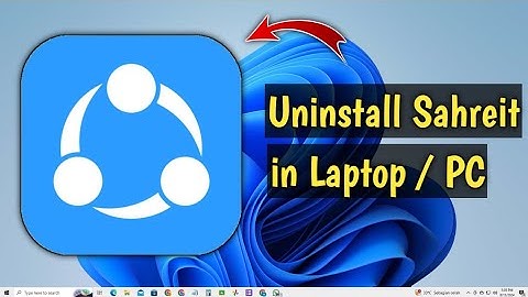 How To Uninstall Shareit in Laptop