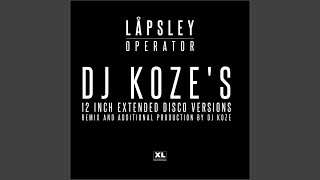 Operator (DJ Koze&#39;s Disco Edit)