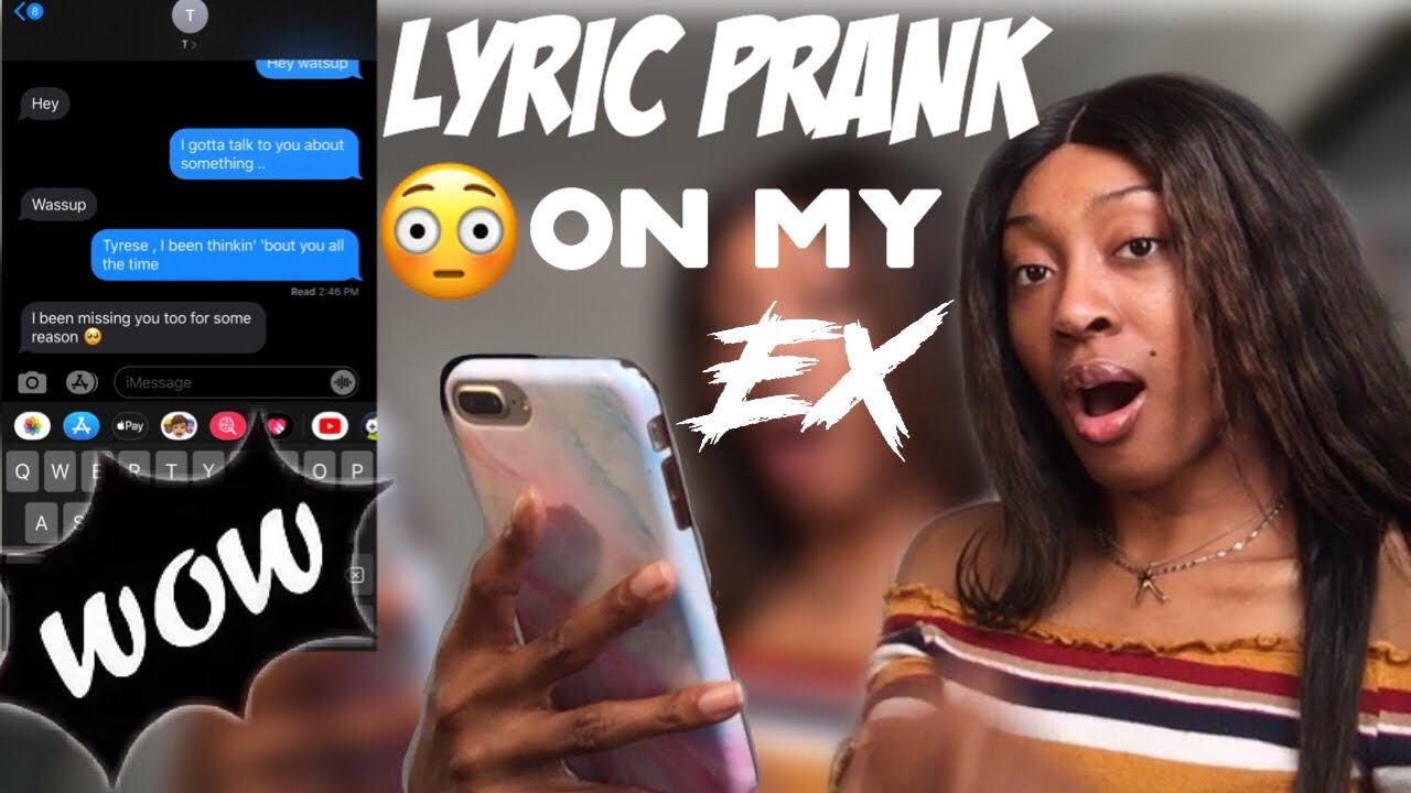 LYRIC PRANK ON MY EX BOYFRIEND!! (Does he want me back 🤔) - YouTube