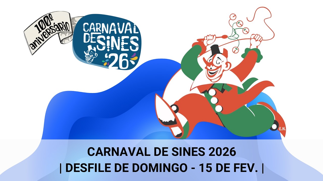 Carnaval Sines 2026 - Desfile de 15 de fevereiro (domingo)