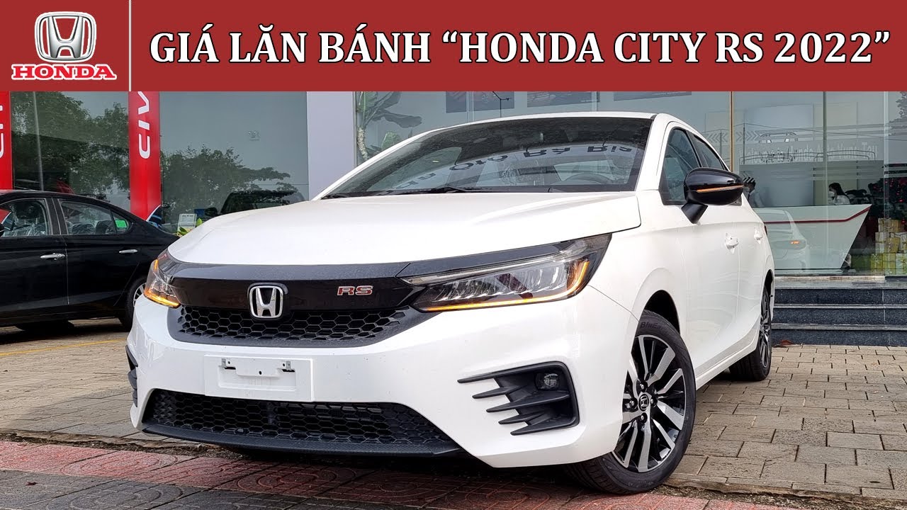 Honda City 2022 Khuyến mãi giá xe giá lăn bánh tháng 82022