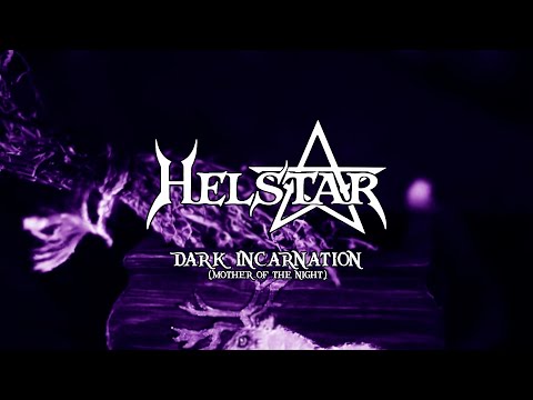 HELSTAR - Dark Incarnation (Mother Of The Night) (Lyric Video)