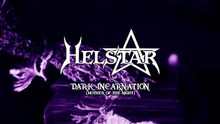 HELSTAR - Dark Incarnation (Mother Of The Night) (Lyric Video)