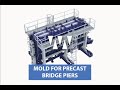 MOLDS FOR PRECAST BRIDGE PIERS