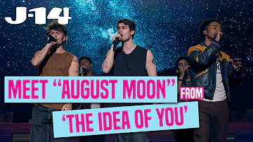 August Moon Talk Going to Boy Band Bootcamp for 'The Idea of You,' Fav Anne Hathaway Movie & More!