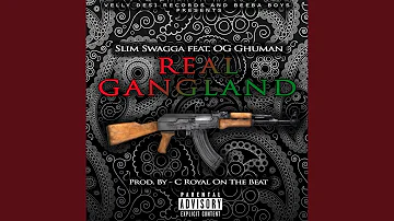 Real Gangland (feat. OG Ghuman)