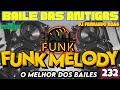 FUNK MELODY DAS ANTIGAS VOL 232 O MELHOR DOS BAILES Melody Miami Freestyle FUNK MELODY DAS ANTIGAS VOL 232 O MELHOR DOS BAILES Melody Miami Freestyle