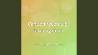 Download Lagu Caption receh tapi bikin nyaman Download Lagu Caption receh tapi bikin nyaman