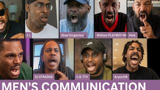 MEN ARE HORRIBLE COMMUNICATORS WORST THAN THE WOMEN SEE WHY IN REAL TIME