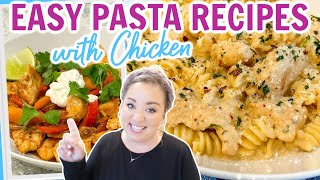 3 EASY & DELICIOUS PASTA RECIPES WITH CHICKEN | YOU HAVE TO TRY THESE EASY DINNER IDEAS | COOKING