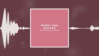 Dizzy Wright & Dj Hoppa - Escape Ft. Bliss N Eso & Trent Monroe (Official Audio)