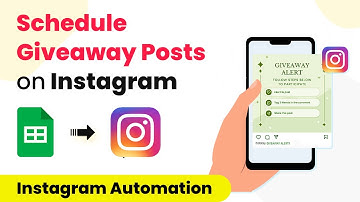 How to Schedule Instagram Giveaway Posts Automatically - Google Sheets Instagram Integration