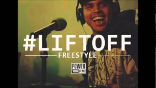 Chris Brown - #LIFTOFF (Freestyle)