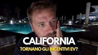 Tornano gli INCENTIVI in California… | “Obbligo legale e morale” 🤡