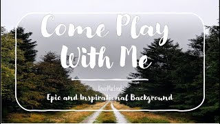 🎵🎵 🎼🎼 Come Play With Me - Kevinmacleod 🎼🎼 🎵🎵 [🆓Free🆓 👉👉 - No Copyright] ✅👍✅👍