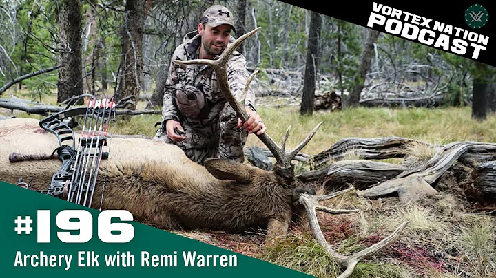 Ep. 196 | Archery Elk with Remi Warren