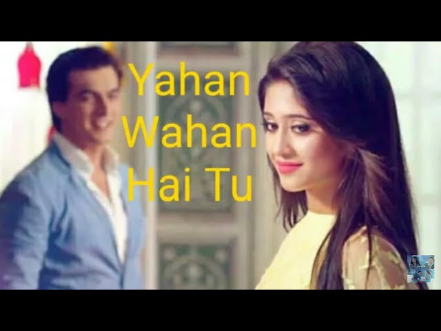 Yahan Wahan Hai Tu Kaira VM | Male Female Version | | Yeh Rishta Kya Kehlata Hai | class=