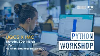 UQCS x IMC Python Workshop